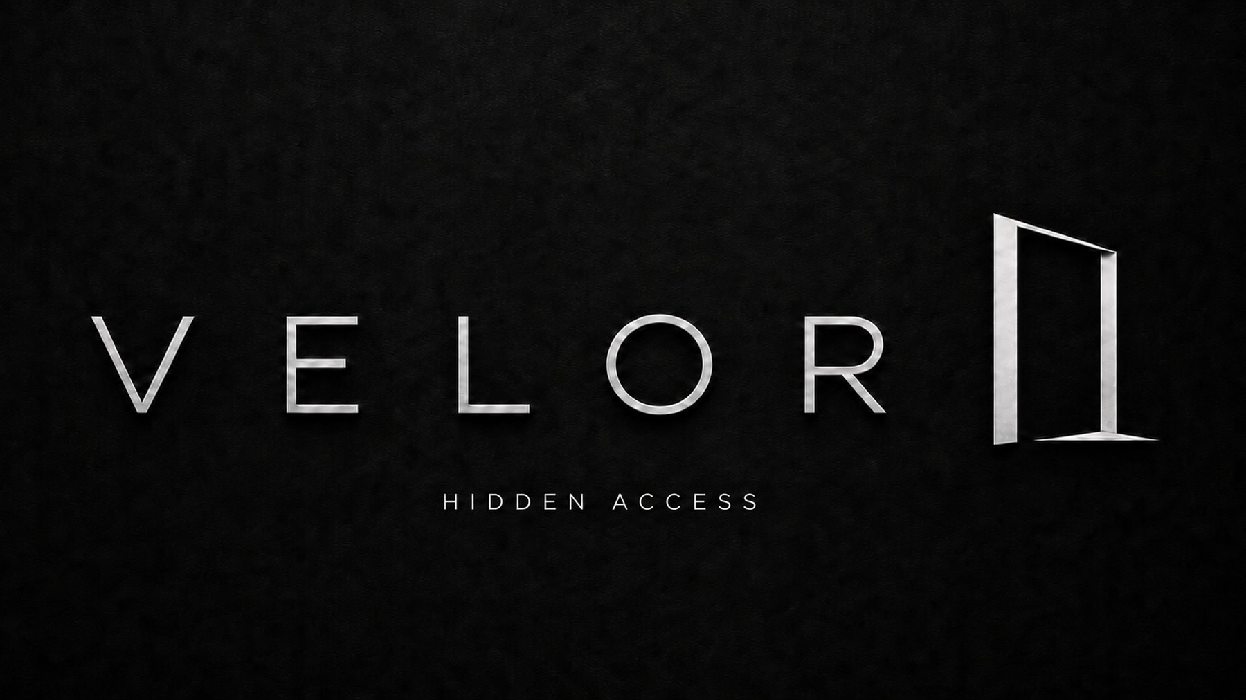 VELOR &middot; Hidden Access